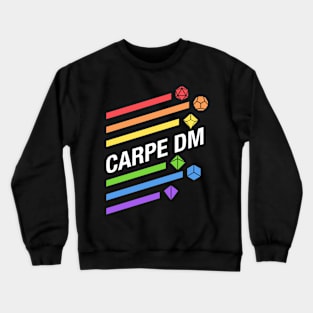 Rainbow Carpe DM - RPG Dice Addict Crewneck Sweatshirt